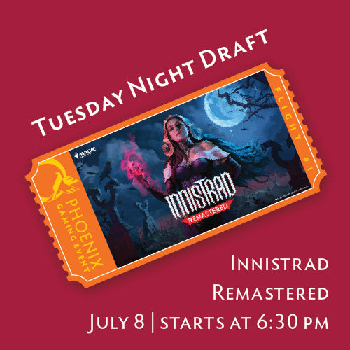 Tuesday Night Draft - July 8 - Innistrad Remastered Ticket