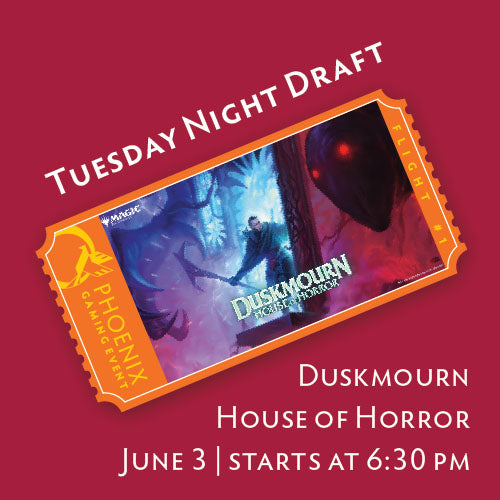 Tuesday Night Draft - Duskmourn Ticket