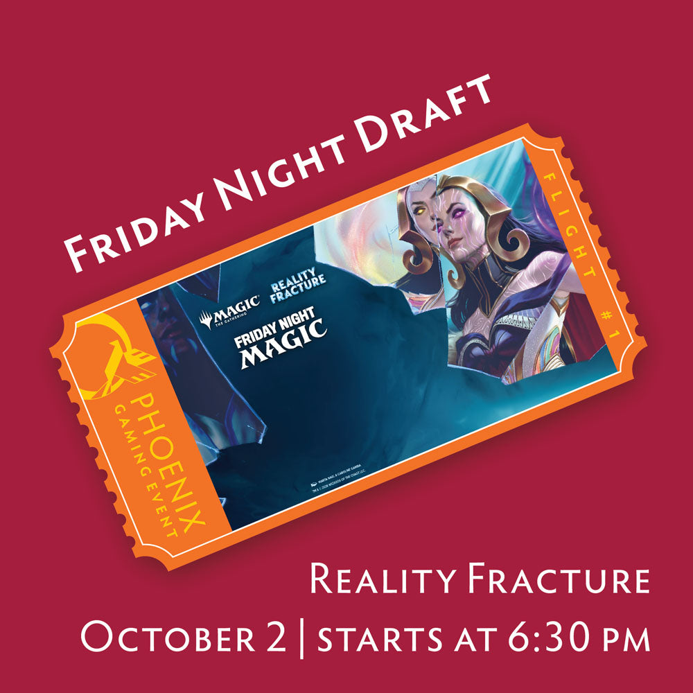 Friday Night Magic Draft - Reality Fracture | October 2 ticket
