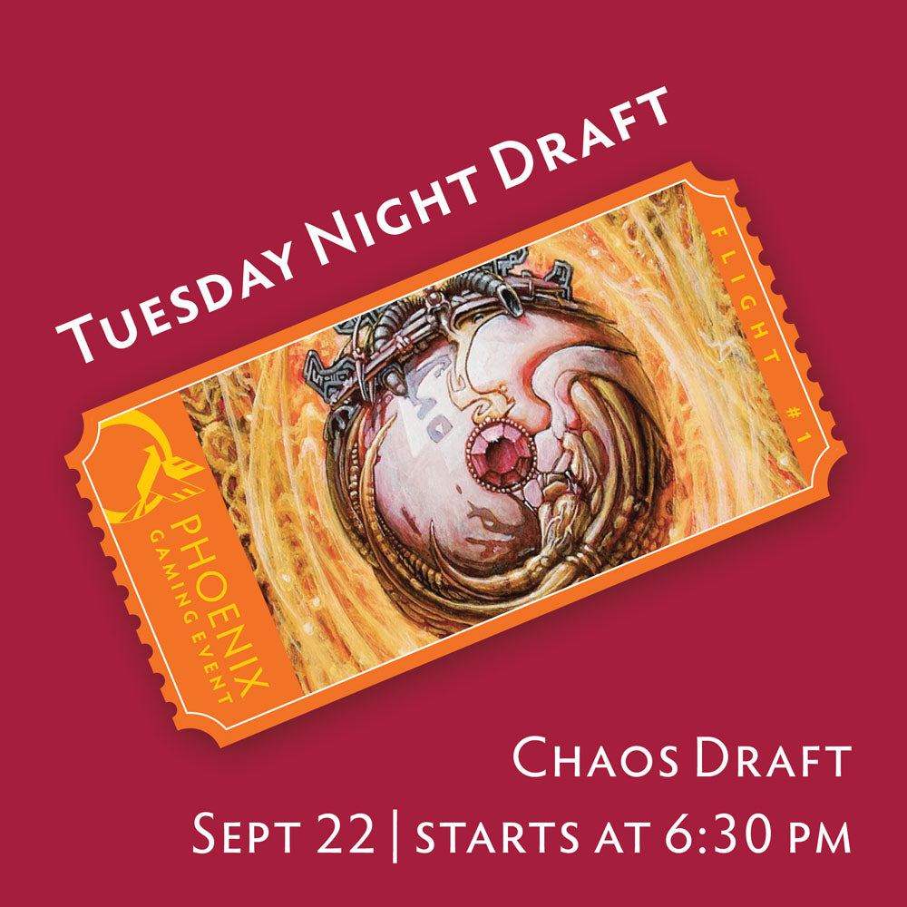 Tuesday Night Draft - Chaos Draft | September 22 Ticket