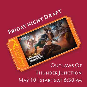 Friday Night Drafts - Outlaws of Thunder Junction ticket