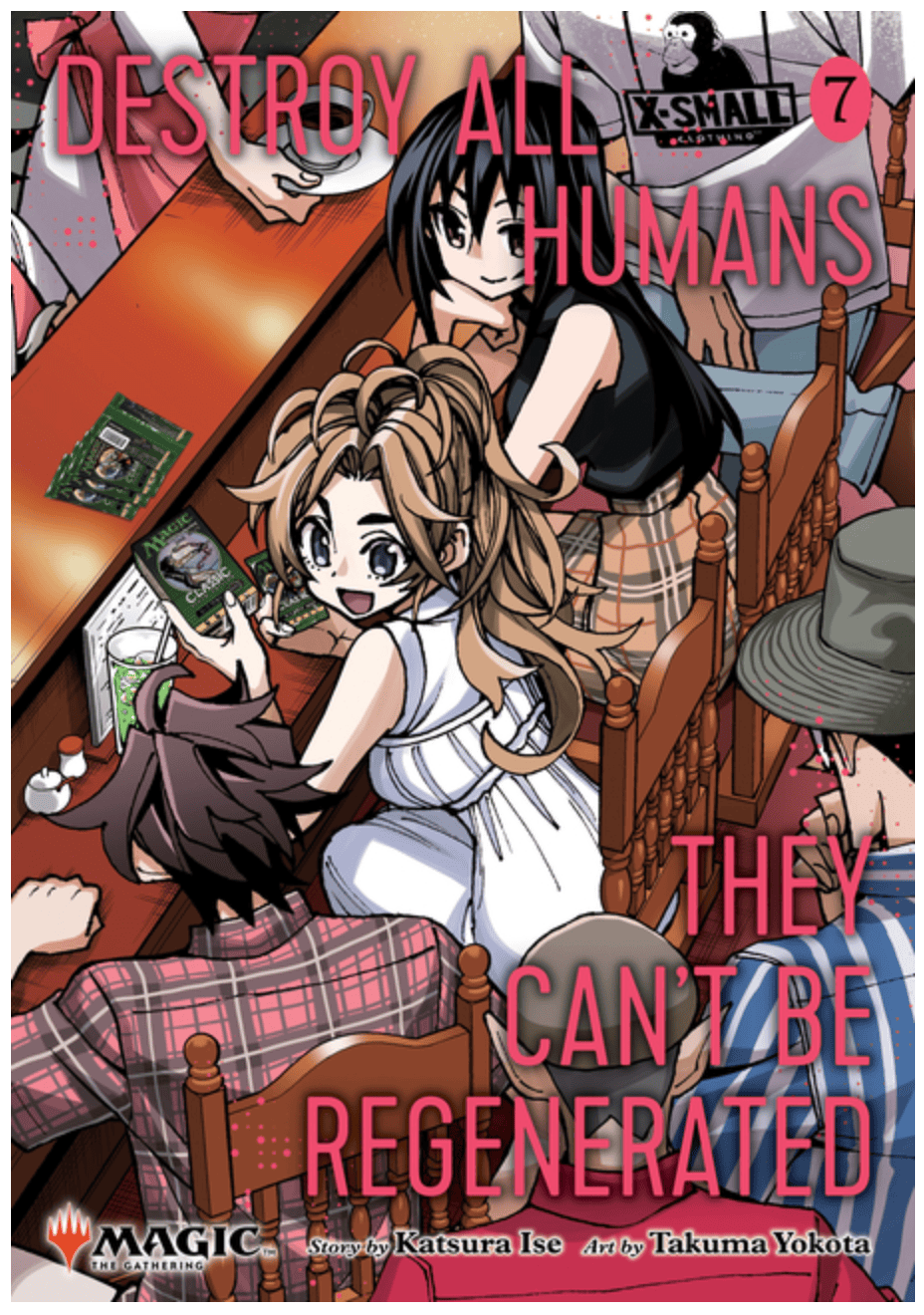 Destroy All Humans They Can'T Be Regenerated A Magic: The Gathering Manga Volume 7