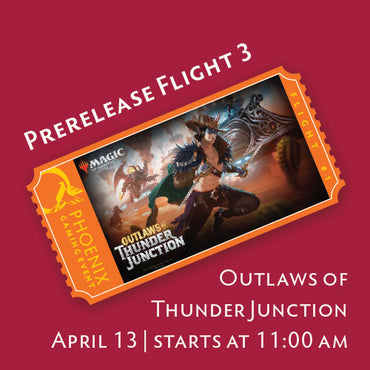 Outlaws of Thunder Junction Prerelease Flight 3 ticket