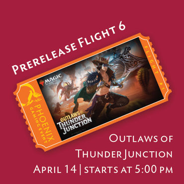 Outlaws of Thunder Junction Prerelease Flight 6 ticket