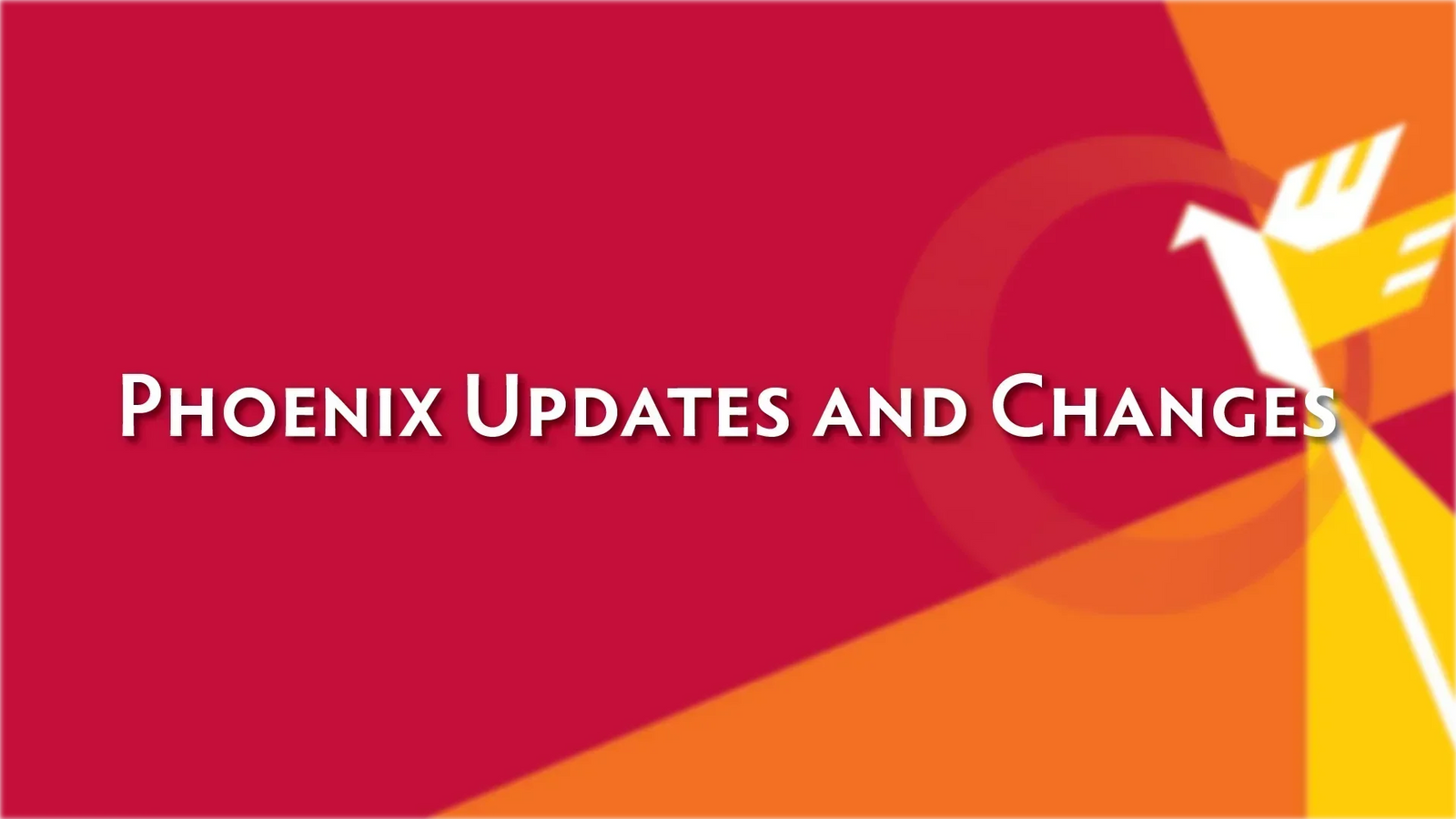 Phoenix March Updates