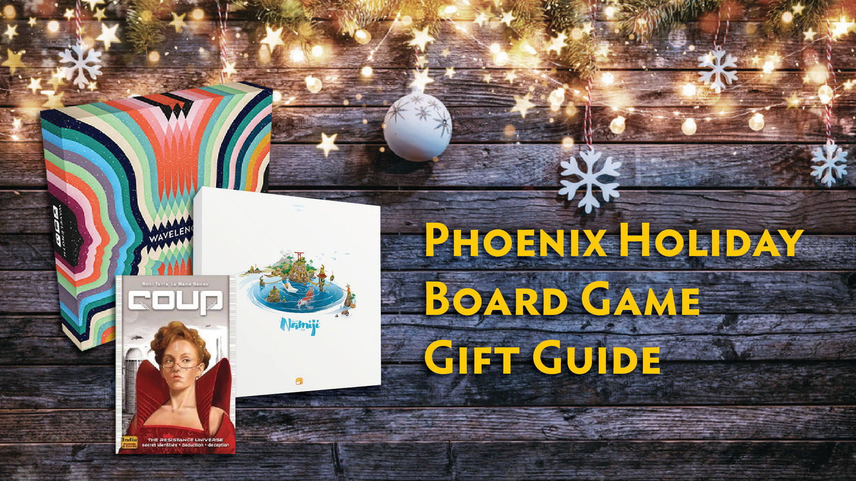Phoenix Board Game Holiday Gift Guide!