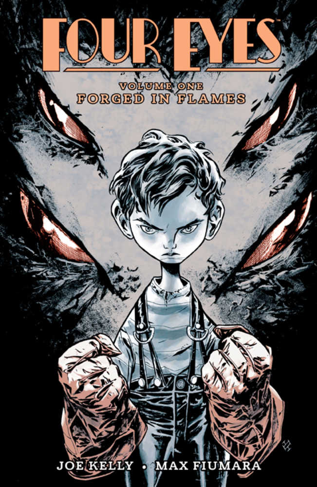 Four Eyes TPB Volume 01 Forged In Flames Remastered