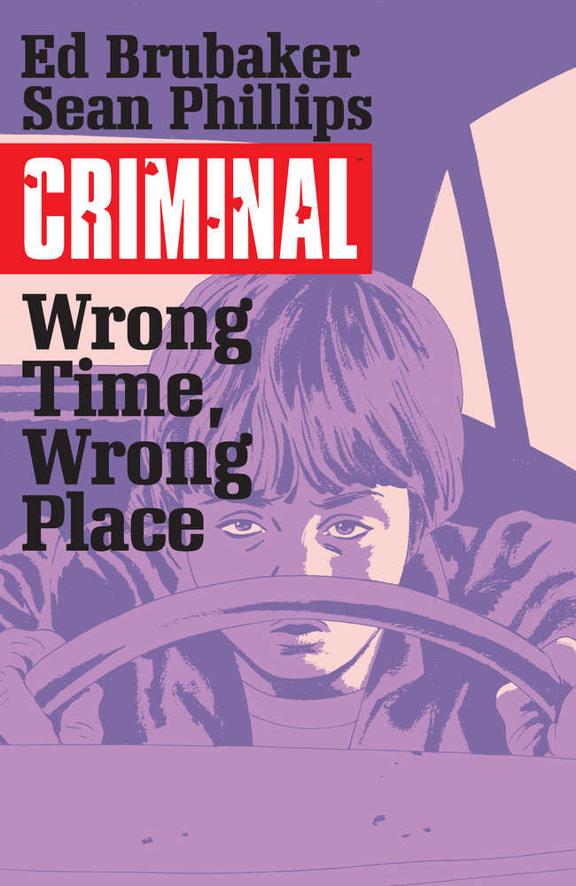 Criminal TPB Volume 07 Wrong Time Wrong Place (Mature)