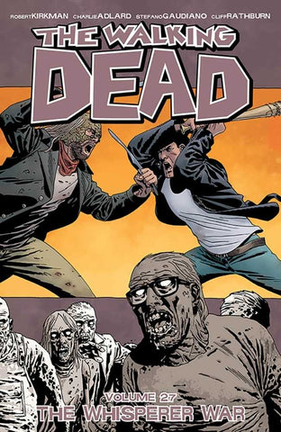 Walking Dead TPB Volume 27 Whisperer War (Mature)
