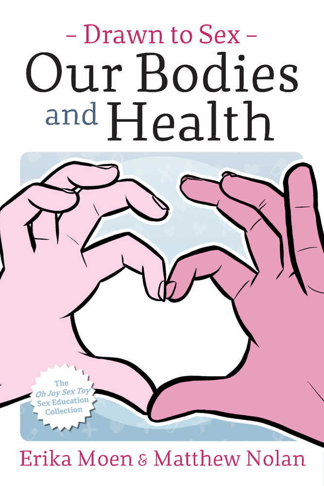 Drawn To Sex Graphic Novel Volume 02 Our Bodies And Health (Mature)