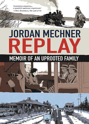 Replay Memoir Of An Uprooted Family Graphic Novel