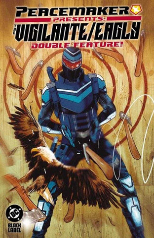 Peacemaker Presents The Vigilante/Eagly Double Feature TPB