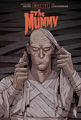 Universal Monsters The Mummy Hardcover Faith Erin Hicks & Lee Loughridge Cover