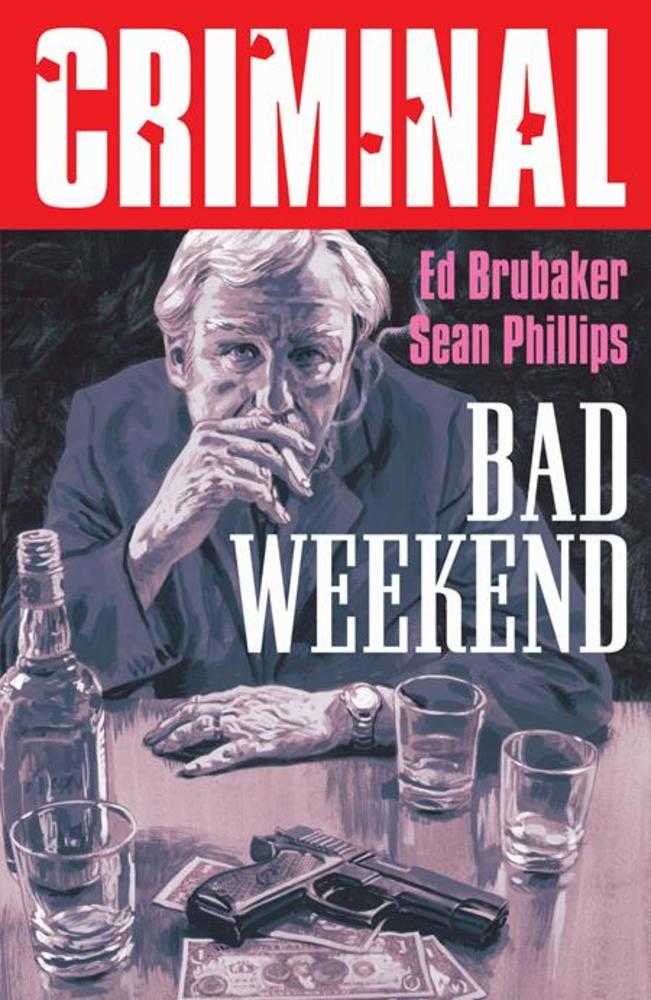Criminal TPB Volume 09 Bad Weekend New Printing (Mature)