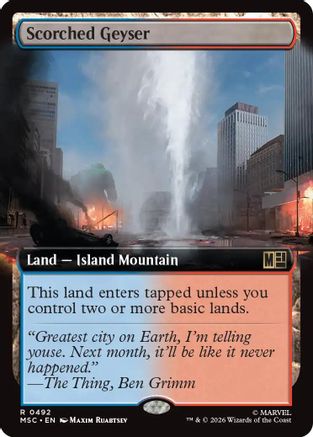 Scorched Geyser (Extended Art) (MSC - Commander: Marvel Super Heroes Foil)