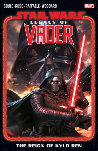 Star Wars: Legacy Of Vader   The Reign Of Kylo Ren Volume. 1