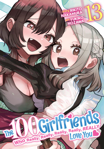 The 100 Girlfriends Who Really, Really, Really, Really, Really Love You Volume. 13