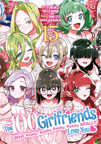 The 100 Girlfriends Who Really, Really, Really, Really, Really Love You Volume. 15