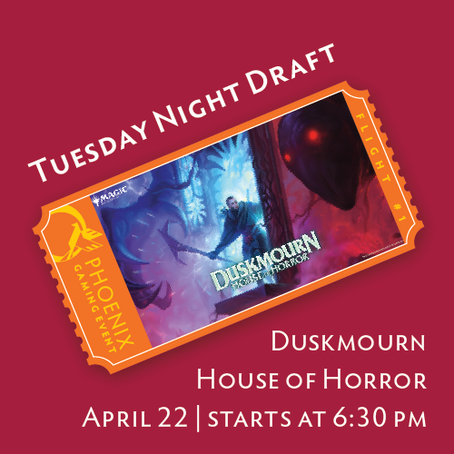 Tuesday Night Draft - Duskmourn Ticket