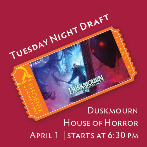 Tuesday Night Draft - Duskmourn (April 1) Ticket