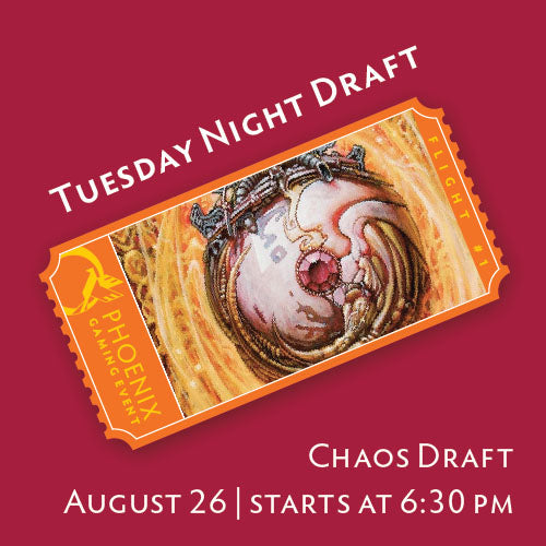 Tuesday Night Draft - August 26 - CHAOS DRAFT! Ticket