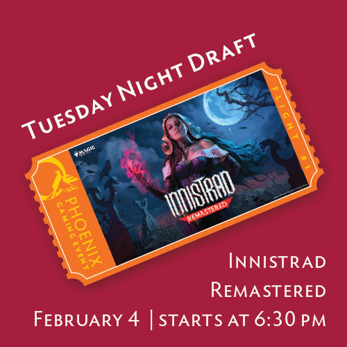 Tuesday Night Draft - Innistrad Remastered (Feb 4) Ticket