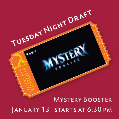 Tuesday Night Draft - Mystery Booster, January 13 Ticket