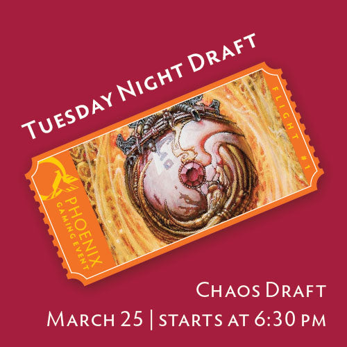 Tuesday Night Draft - CHAOS! (March 25) Ticket