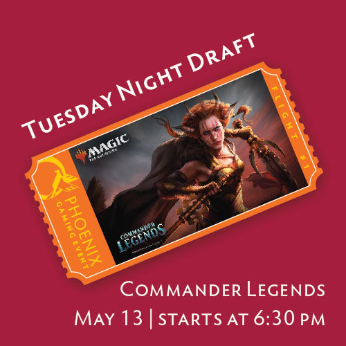 Tuesday Night Draft - Commander Legends Ticket