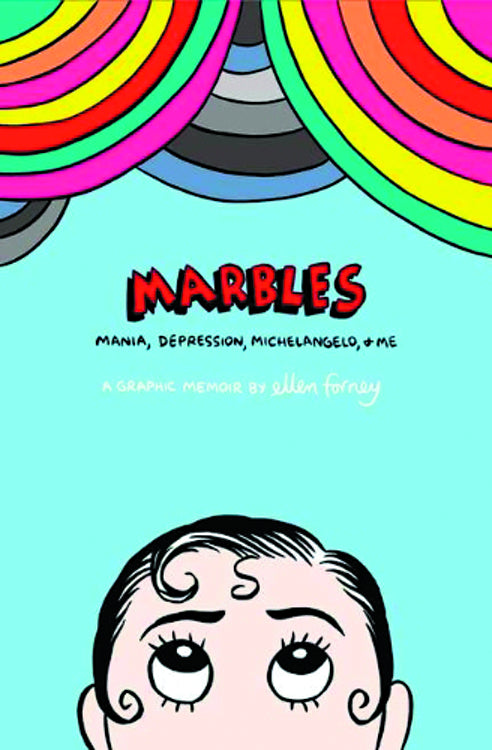 MARBLES MANIA DEPRESSION MICHELANGELO & ME GRAPHIC MEMOIR (C
