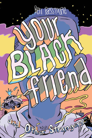 YOUR BLACK FRIEND AND OTHER STRANGERS HC (MR) (C: 0-1-2)