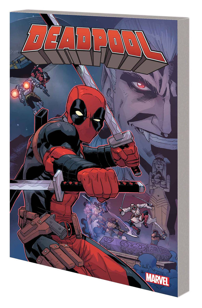 DEADPOOL BY POSEHN & DUGGAN TP VOL 02 COMPLETE COLLECTION