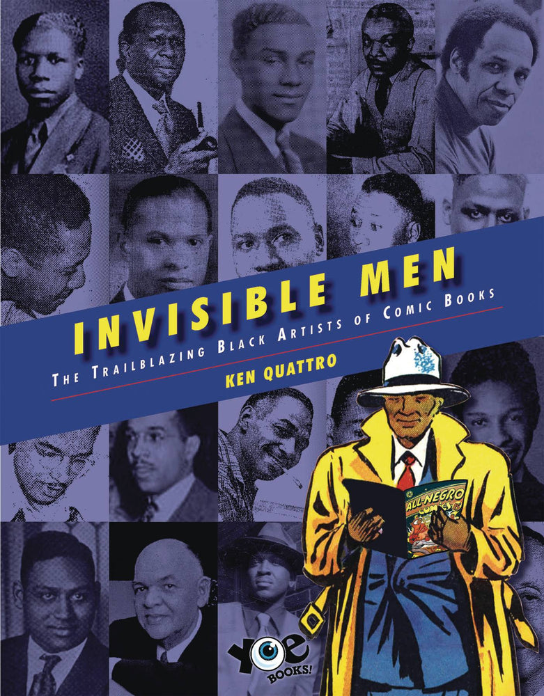 INVISIBLE MEN TRAILBLAZING BLACK ARTISTS OF COMIC BOOKS HC