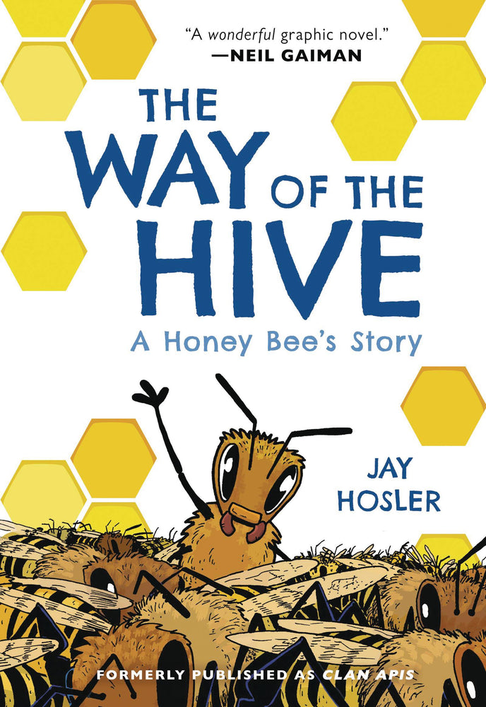 WAY OF THE HIVE HONEY BEES STORY GN (C: 1-1-0)