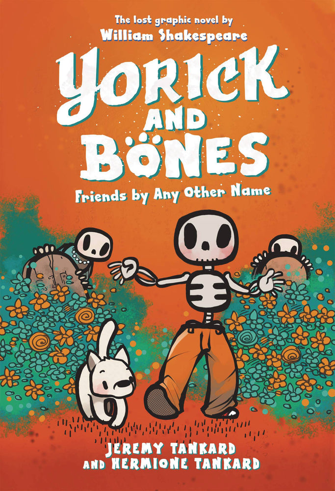 YORICK AND BONES GN FRIENDS BY ANY OTHER NAME (C: 0-1-0)