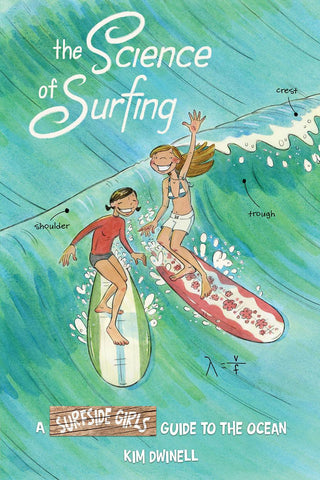 SCIENCE OF SURFING SURFSIDE GIRLS GUIDE TO THE OCEAN SC (C: